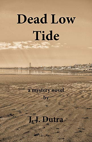 Cover artwork for Dead Low Tide by J.J. Dutra