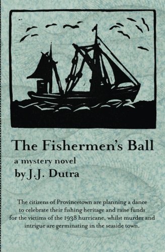 Cover artwork for The Fishermen's Ball by J.J. Dutra